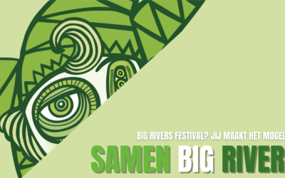 Samen maken we Big Rivers: jouw bijdrage telt!